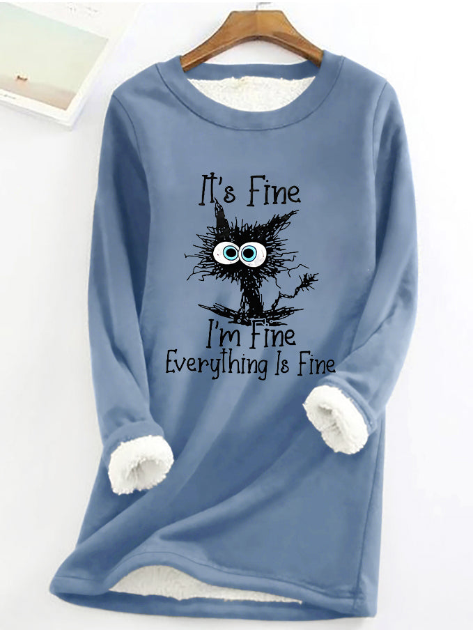 It's Fine I'm Fine Everything Is Fine Printed Women's Fleece Sweatshirt