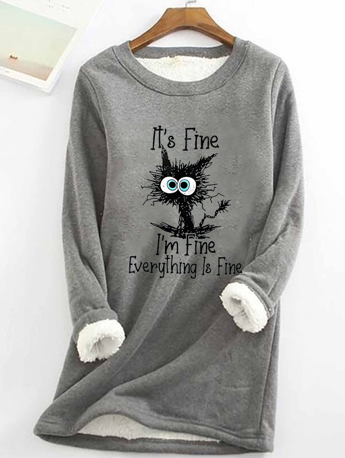 It's Fine I'm Fine Everything Is Fine Printed Women's Fleece Sweatshirt