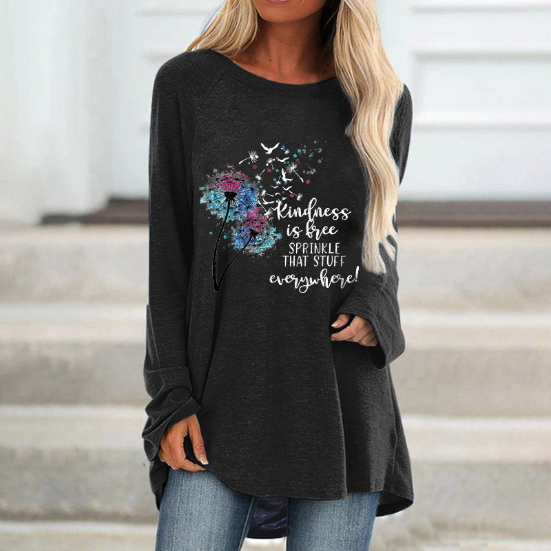 Kindness Is Free Sprinkle That Stuff Everywhere! Printed Women's T-shirt
