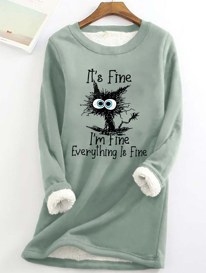 It's Fine I'm Fine Everything Is Fine Printed Women's Fleece Sweatshirt